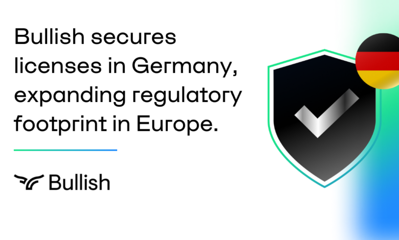 Bullish has obtained licenses in Germany, expanding its regulatory footprint in Europe