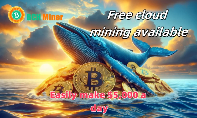 Providing Free Cloud Mining: BCH Miner Helps You Earn $8,300 Daily