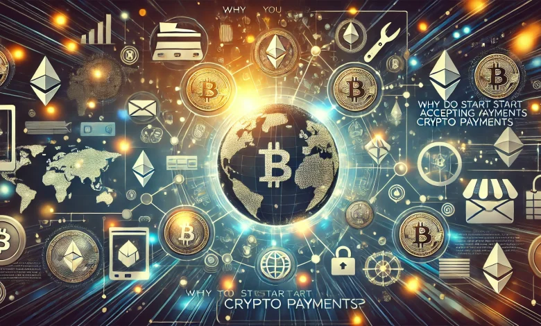 Why should you start accepting crypto payments? - Blockchain news, opinion, TV and jobs